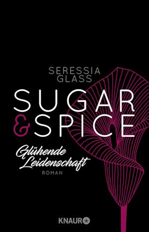 Sugar & Spice - Glühende Leidenschaft