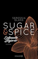 Sugar & Spice - Entfesselte Begierde