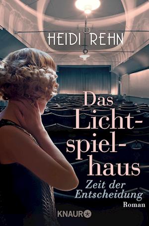 Das Lichtspielhaus - Zeit der Entscheidung