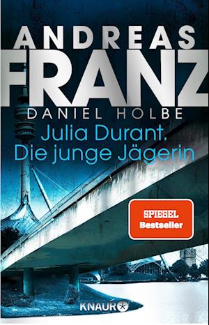 Julia Durant. Die junge Jägerin