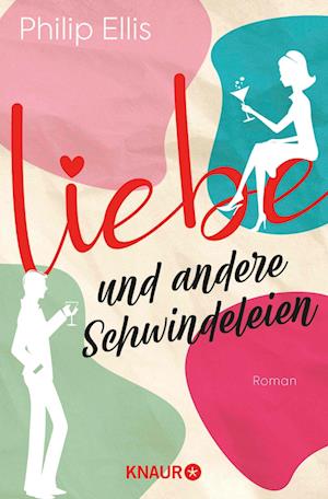 Liebe und andere Schwindeleien