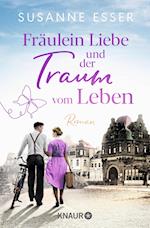 Fräulein Liebe und der Traum vom Leben