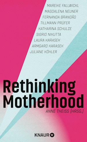 Rethinking Motherhood