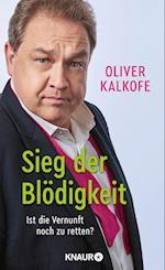 Sieg der Blödigkeit