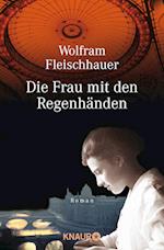 Die Frau mit den Regenhänden