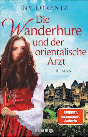 Die Wanderhure und der orientalische Arzt