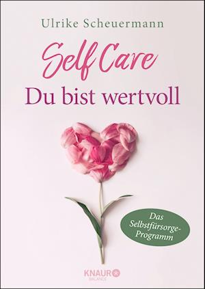 SELF CARE - Du bist wertvoll