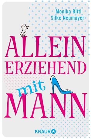 Alleinerziehend mit Mann