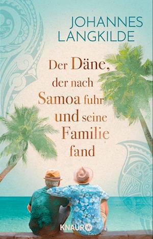 Der Däne, der nach Samoa fuhr und seine Familie fand