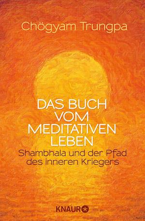 Das Buch vom meditativen Leben