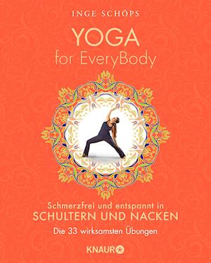 Yoga for EveryBody - schmerzfrei und entspannt in Schultern und Nacken