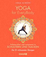 Yoga for EveryBody - schmerzfrei und entspannt in Schultern und Nacken