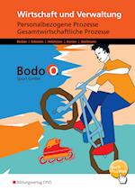 Bodo O. GmbH. Personalbezogene Prozesse und Gesamtwirtschaftliche Prozesse: Arbeitsheft. Nordrhein-Westfalen