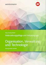 Heilerziehungspflege und Heilpädagogik. Schülerband. Organisation, Verwaltung und Technologie