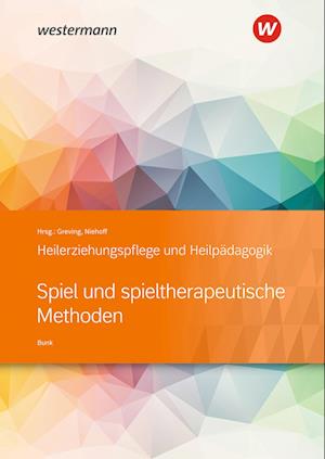 Heilerziehungspflege und Heilpädagogik. Schülerband. Spiel und spieltherapeutische Methoden