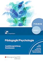 Pädagogik/Psychologie für die Berufliche Oberschule 1. Schülerband. Berufliche Oberschule. Bayern