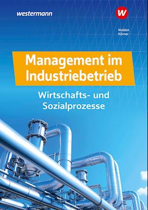 Management im Industriebetrieb. Schulbuch