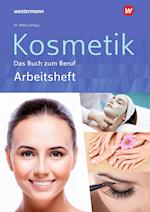 Kosmetik - Das Buch zum Beruf. Arbeitsheft