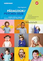 Pädagogik/Psychologie für die sozialpädagogische Erstausbildung - Kinderpflege,  Sozialpädagogische Assistenz, Sozialassistenz. Arbeitsheft