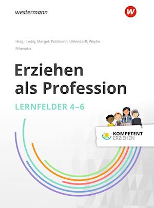 Frühpädagogik innovativ Lernfelder 4 - 6: Theorie Band
