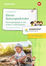 Kompetent erziehen - Kleine Naturspielkinder: Praxisband