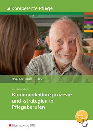 Kommunikationsprozesse und -strategien in Pflegeberufen. Schülerband