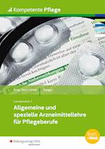 Kompetente Pflege. Schülerband. Allgemeine und spezielle Arzneimittellehre für Pflegeberufe