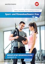 Sport- und Fitnesskaufmann/ -frau. Lernfelder 9-12: Schülerband