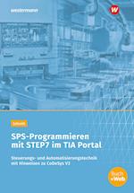 SPS-Programmieren mit STEP7 im TIA Portal. Arbeitsheft