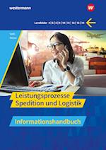 Spedition und Logistik. Leistungsprozesse Informationshandbuch