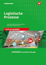 Logistische Prozesse. Berufe der Lagerlogistik: Arbeitsheft