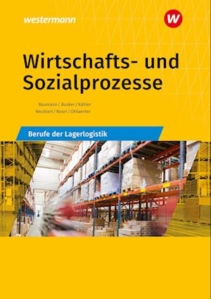 Wirtschafts- und Sozialprozesse. Berufe der Lagerlogistik Schülerband