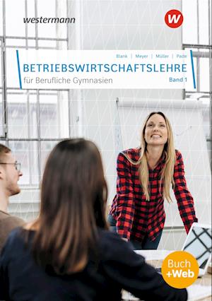 Betriebswirtschaftslehre für Berufliche Gymnasien 1