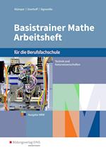 Basistrainer Mathe für Berufsfachschulen. Arbeitsheft. Nordrhein-Westfalen