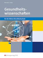 Gesundheitswissenschaften für die Höhere Berufsfachschule. Schülerband. Nordrhein-Westfalen