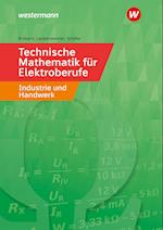 Technische Mathematik für Elektroberufe in Industrie und Handwerk. Schülerband
