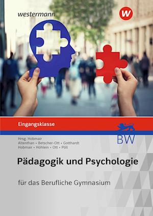 Pädagogik/Psychologie. Eingangsklasse: Schülerband. Berufliches Gymnasium in Baden-Württemberg