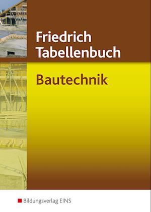 Friedrich Tabellenbuch Bautechnik