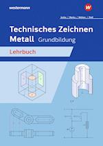 Technisches Zeichnen Metall. Grundbildung. Schülerband