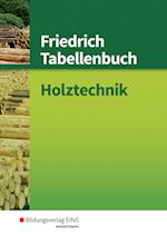 Friedrich Tabellenbuch Holztechnik