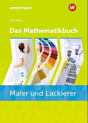 Das Mathematikbuch für Maler/-innen und Lackierer/-innen. Schülerband