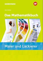 Das Mathematikbuch für Maler/-innen und Lackierer/-innen. Schülerband