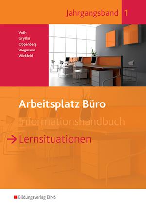 Arbeitsplatz Büro. Lernsituationen 1