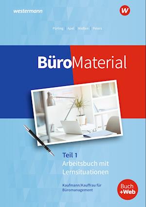 BüroMaterial Teil 1. Arbeitsbuch mit Lernsituationen