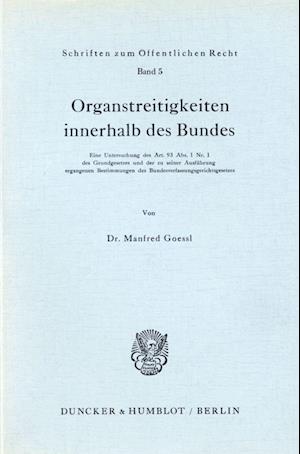 Organstreitigkeiten innerhalb des Bundes.