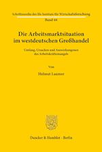 Die Arbeitsmarktsituation im westdeutschen Großhandel.