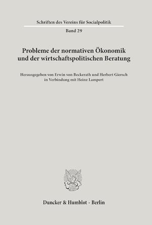 Probleme der normativen Ökonomik und der wirtschaftspolitischen Beratung.