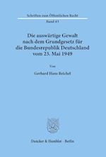 Die auswärtige Gewalt nach dem Grundgesetz für die Bundesrepublik Deutschland vom 23. Mai 1949.