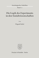 Die Logik des Experiments in den Sozialwissenschaften.