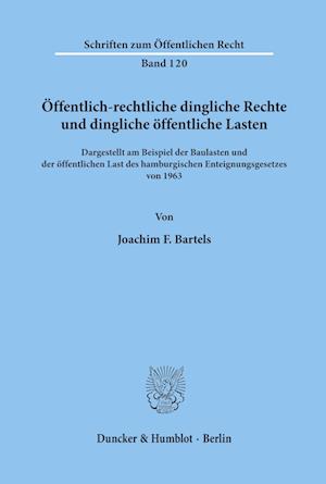 Öffentlich-rechtliche dingliche Rechte und dingliche öffentliche Lasten,